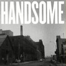 Click here to buy Handsome by  Handsome .