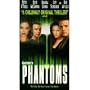 Phantoms [VHS]