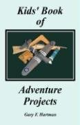 Kids' Book of Adventure Projects