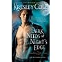 Dark Needs at Night's Edge (The Immortals After Dark, Book 4)