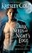 Used : Dark Needs at Night's Edge (The Immortals After Dark, Book 4)