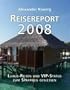 Reisereport 2008 (German Edition)