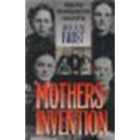 Mothers of Invention: Women of the Slaveholding South in the American Civil War by Faust, Drew Gilpin [The University of North Carolina Press, 2004] (Paperback) [Paperback]