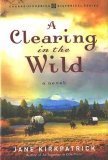 A Clearing in the Wild