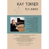 Fly Away: Notenausgabe f�r Piano solovon "Kay Tokner"