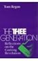 The Thee Generation: Reflections on the Coming Revolution