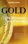 Gold: Die W�hrung der Zukunft