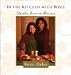 Books : In the Kitchen with Rosie : Oprah's Favorite Recipes