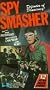 Spy Smasher [VHS]