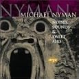 Nyman - Noises, Sounds & Sweet Air / Bott � Summers � Bostridge