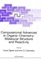 Computational Advances in Organic Chemistry: Molecular Structure and Reactivity (NATO Science Series C: (closed))