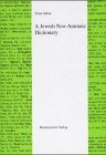 A Jewish Neo-Aramaic dictionary: Dialects of Amidya, Dihok, Nerwa and Zakho, northwestern Iraq : based on old and new manuscripts, oral and written bible ... in Jewish Neo-Aramaic (Semitica viva)