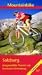Third Party New : Mountainbike Salzburg: 60 ausgew&auml;hlte Touren mit Dachsteinumrundung