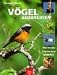  : V&ouml;gel beobachten: Praxistipps, Vogelschutz, Nisthilfen