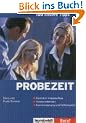 100 clevere Tipps: Probezeit: Gezielter Imageaufbau.Trends erkennen. Karriereplanung und Fallbeispiele