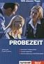 100 clevere Tipps: Probezeit: Gezielter Imageaufbau.Trends erkennen. Karriereplanung und Fallbeispiele