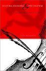Cultural Exchange & the Cold War: Raising the Iron Curtain