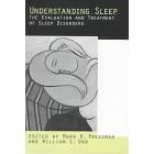 Understanding Sleep: The Evaluation and Treatment of Sleep Disorders (Application and Practice in Health Psychology)