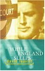 While England Sleeps