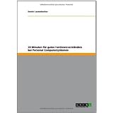 20 Minuten f�r gutes Hardwareverst�ndnis bei Personal Computersystemenvon "Daniel Lautenbacher"