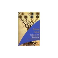 Esoterik im �berblick. Geheime Geschichte des abendl�ndischen Denkens