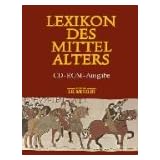 Lexikon des Mittelalters, 1 CD-ROM F�r Windows 95/98/NT. Einzelplatzlizenzvon "Metzler"