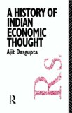 A History of Indian Economic Thought (Routledge History of Economic Thought)