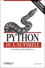 Python in a Nutshell (In a Nutshell (O'Reilly))