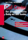 Call Center. Der professionelle Dialog mit dem Kunden