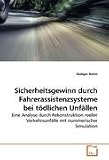 21E1DBgaknL. SL160  Sicherheitsgewinn durch Fahrerassistenzsysteme bei tödlichen Unfällen: Eine Analyse durch Rekonstruktion reeller Verkehrsunfälle mit nummerischer Simulation