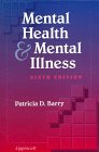 Mental Health and Mental Illness,
Patricia D. Barry