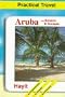 Aruba: With Bonaire and Curacao (Practical Travel)