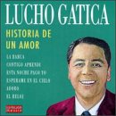 Lucho Gatica - Historia de un Amor ( Audio CD ) - B000003U72