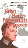 Produkt-Bild: John Henry Newman begegnen