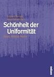 Sch�nheit der Uniformit�t: K�rper, Kleidung, Medien - 