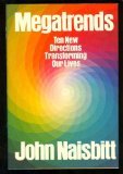 Megatrends: Ten New Directions Transforming Our Lives