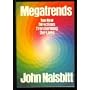 Megatrends: Ten New Directions Transforming Our Lives