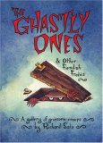 The Ghastly Ones & Other Fiendish Frolics: A Gallery of Gruesome Creeps