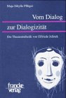 Vom Dialog zur Dialogizit�t