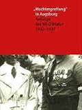 "Machtergreifung" in Augsburg: Anf�nge der NS-Diktatur 1933-1937 - 