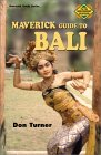 The Maverick Guide to Bali (Maverick Guide to Bali and Java)