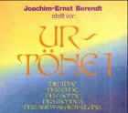 Urt&ouml;ne, CD-Audio, Tl.1, Die T&ouml;ne der Erde, der Sonne, des Mondes, der Shiva-Shakti-Klang, 2 CD-Audio - Joachim-Ernst Berendt