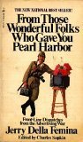 From Those Wonderful Folks Who Gave You Pearl Harbor