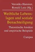 Produkt-Bild: Weibliche Lebenslagen und soziale Benachteiligung: Theoretische Ans&auml;tze und empirische Beispiele