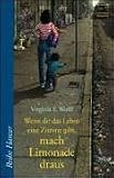 Wenn dir das Leben eine Zitrone gibt, mach Limonade draus