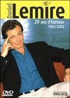 Daniel Lemire : 20 ans d'humour (1982-2002)