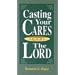 Casting Your Cares Upon Lord