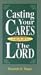 Casting Your Cares Upon Lord