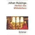 Herbst des Mittelalters: Studien �ber Lebens- und Geistesformen des 14. und 15. Jahrhunderts in Frankreich und in den Niederlanden