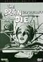 The Brain That Wouldn't Die